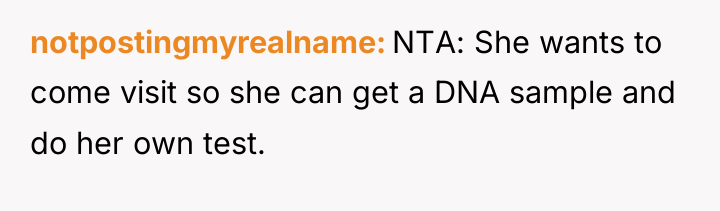 notpostingmyrealname NTA: She wants to come visit so she can...