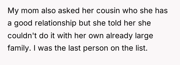 My mom also asked her cousin who she has a...
