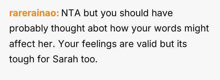 rarerainao NTA but you should have probably thought abot how...
