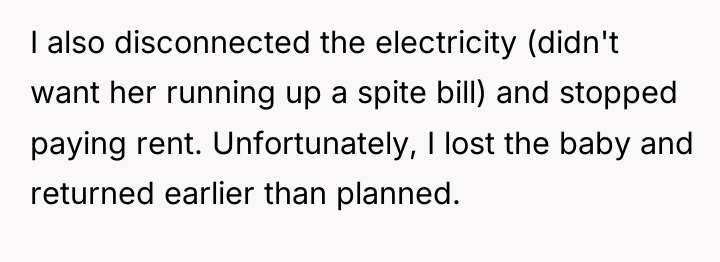 I also disconnected the electricity (didn't want her running up...