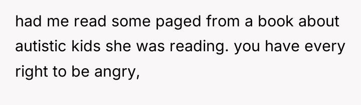 had me read some paged from a book about autistic...