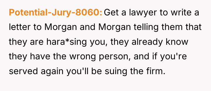 Potential-Jury-8060 Get a lawyer to write a letter to Morgan...