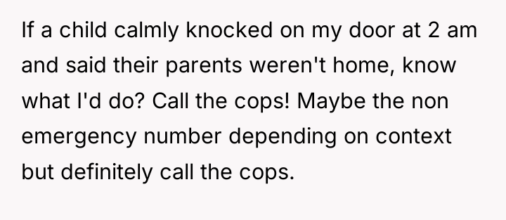 If a child calmly knocked on my door at 2...