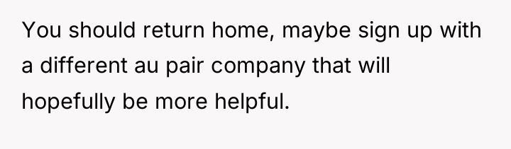 You should return home, maybe sign up with a different...