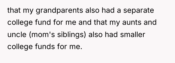 that my grandparents also had a separate college fund for...
