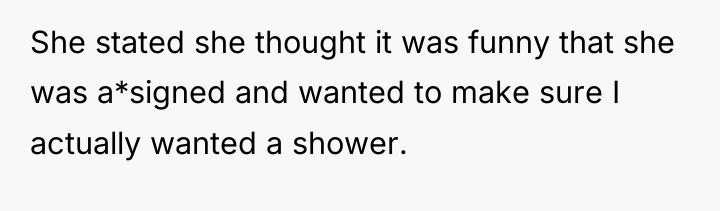 She stated she thought it was funny that she was...