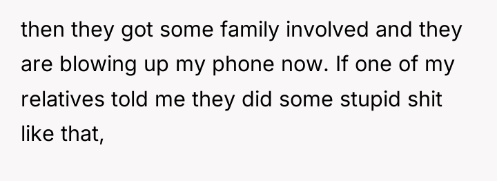 then they got some family involved and they are blowing...