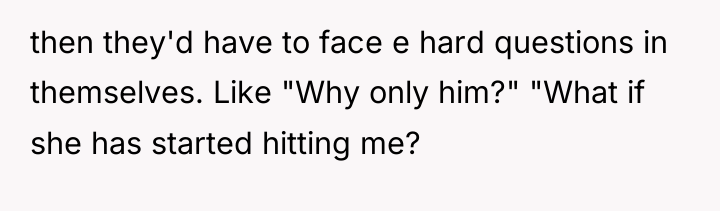 then they'd have to face e hard questions in themselves....