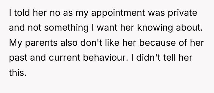 I told her no as my appointment was private and...