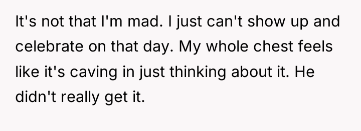 It's not that I'm mad. I just can't show up...