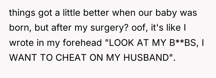 things got a little better when our baby was born,...