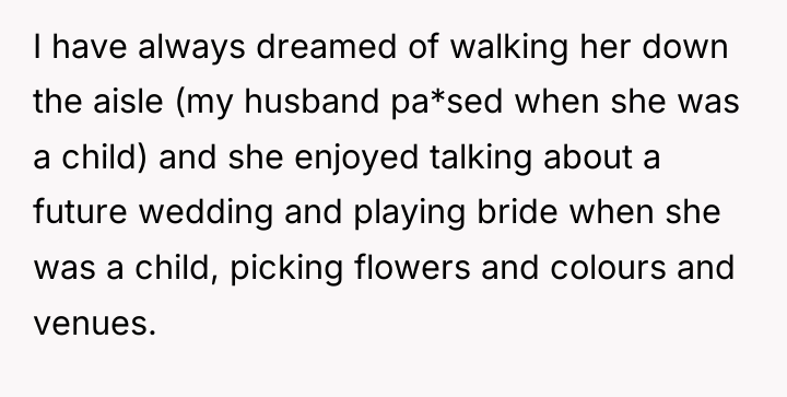 I have always dreamed of walking her down the aisle...