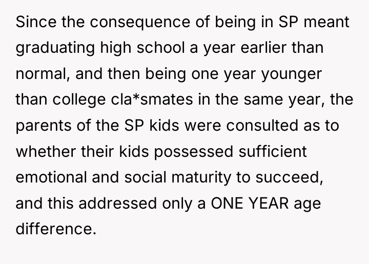 Since the consequence of being in SP meant graduating high...