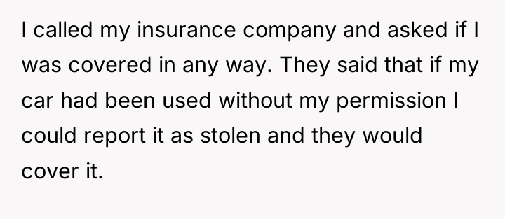 I called my insurance company and asked if I was...
