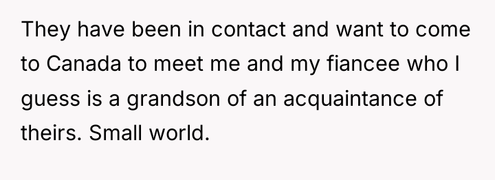 They have been in contact and want to come to...