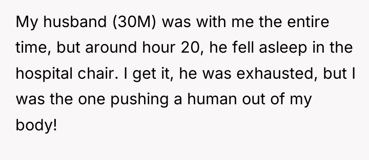 My husband (30M) was with me the entire time, but...