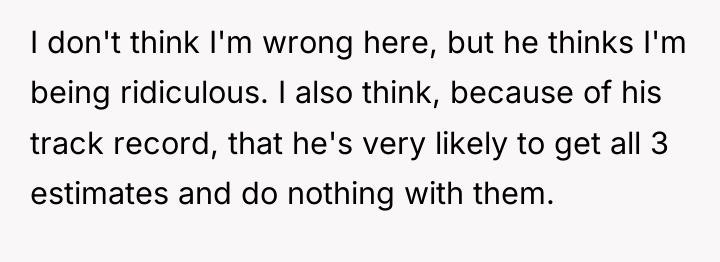 I don't think I'm wrong here, but he thinks I'm...