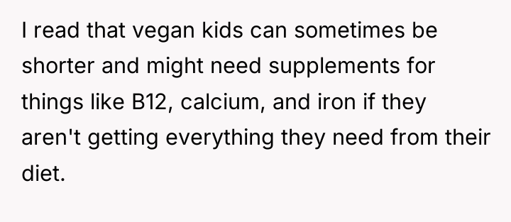 I read that vegan kids can sometimes be shorter and...