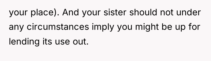 your place). And your sister should not under any circumstances...
