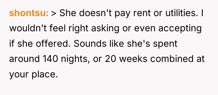 shontsu > She doesn't pay rent or utilities. I wouldn't...