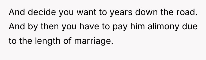 And decide you want to years down the road. And...