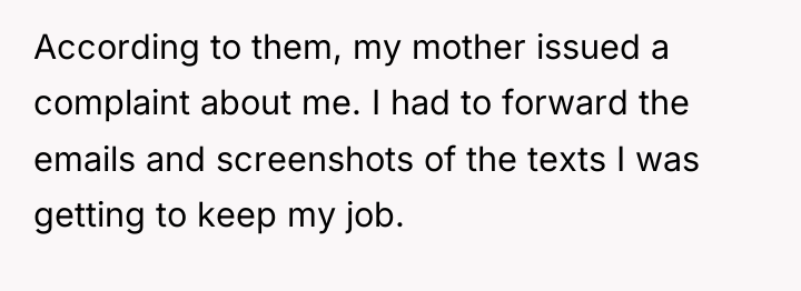 According to them, my mother issued a complaint about me....