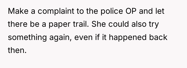 Make a complaint to the police OP and let there...