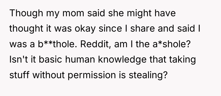 Though my mom said she might have thought it was...