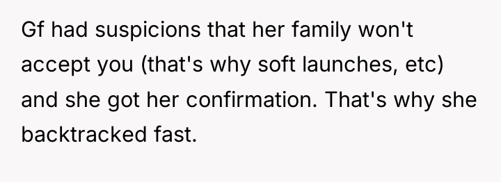 Gf had suspicions that her family won't accept you (that's...