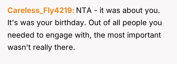 Careless_Fly4219 NTA - it was about you. It's was your...