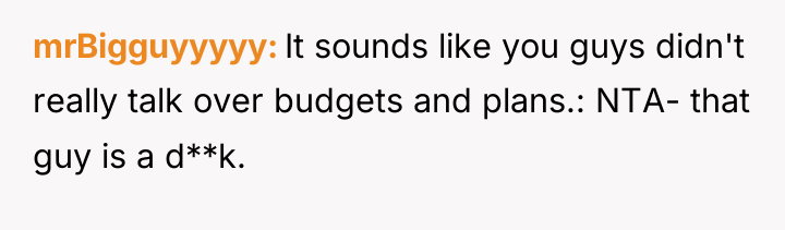 mrBigguyyyyy It sounds like you guys didn't really talk over...
