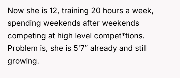 Now she is 12, training 20 hours a week, spending...