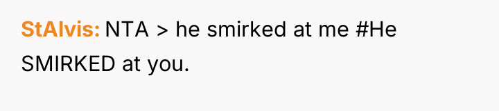 StAlvis NTA > he smirked at me #He SMIRKED at...
