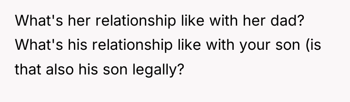 What's her relationship like with her dad? What's his relationship...