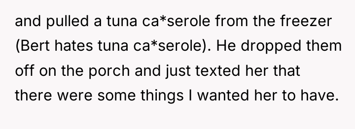 and pulled a tuna ca*serole from the freezer (Bert hates...