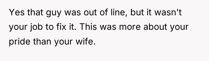 Yes that guy was out of line, but it wasn't...