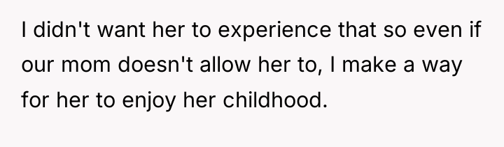 I didn't want her to experience that so even if...