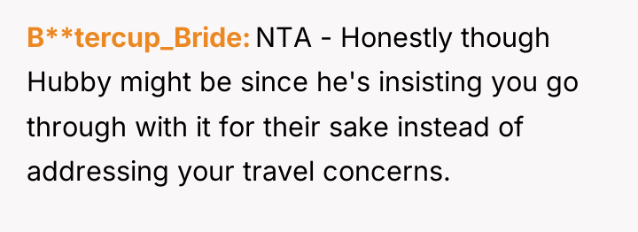 B**tercup_Bride NTA - Honestly though Hubby might be since he's...
