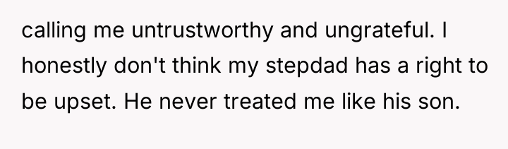 calling me untrustworthy and ungrateful. I honestly don't think my...