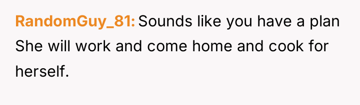RandomGuy_81 Sounds like you have a plan She will work...