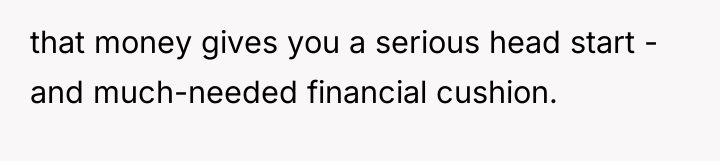 that money gives you a serious head start - and...