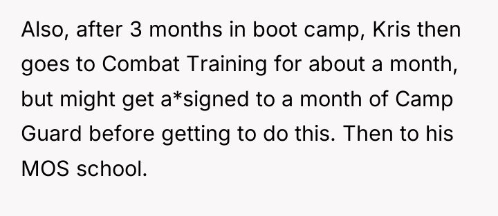 Also, after 3 months in boot camp, Kris then goes...