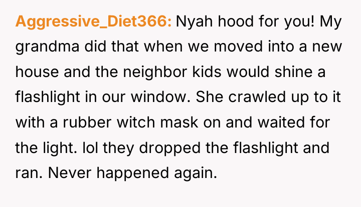 Aggressive_Diet366 Nyah hood for you! My grandma did that when...