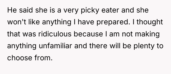 He said she is a very picky eater and she...