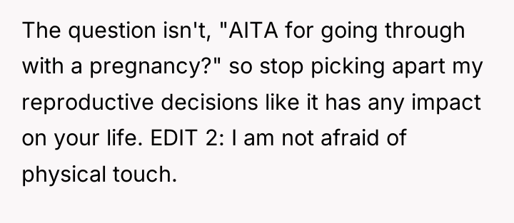 The question isn't, "AITA for going through with a pregnancy?"...