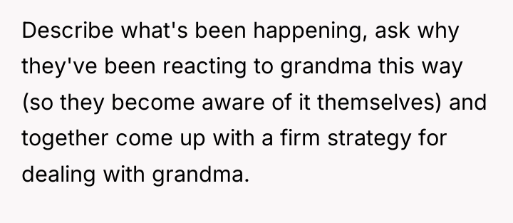 Describe what's been happening, ask why they've been reacting to...