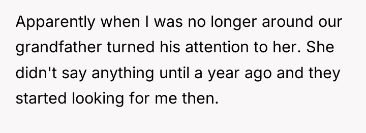 Apparently when I was no longer around our grandfather turned...