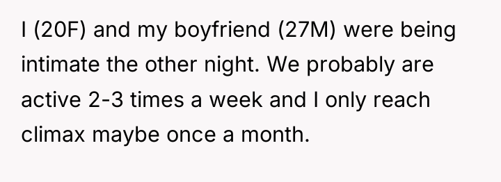 I (20F) and my boyfriend (27M) were being intimate the...