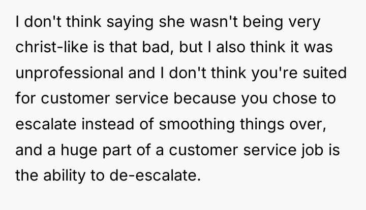 I don't think saying she wasn't being very christ-like is...