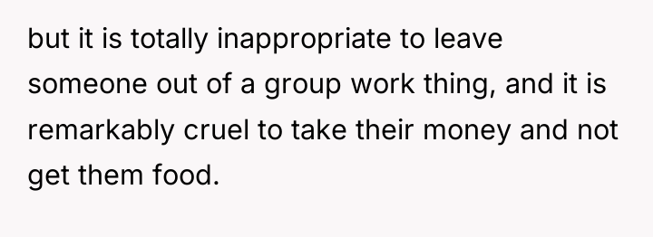 but it is totally inappropriate to leave someone out of...